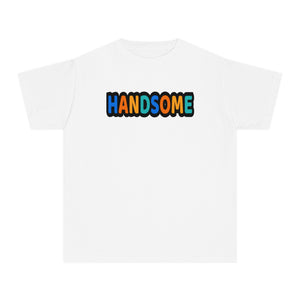 HANDSOME Affirmation T-Shirt for Boys