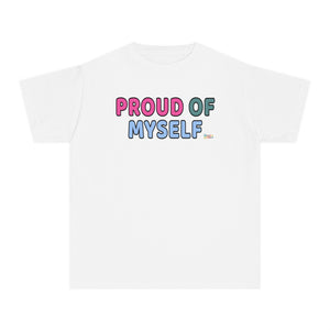 PROUD OF MYSELF Affirmation T-Shirt for Girls